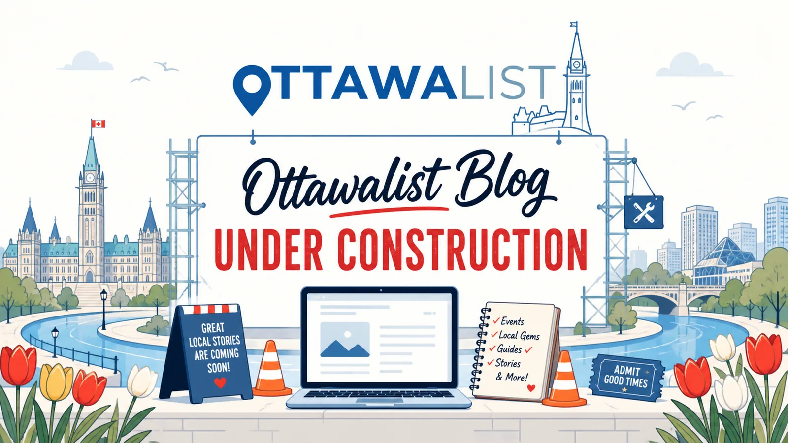 Ottawalist Blog under construction illustration with Ottawa landmarks, tulips, and construction details